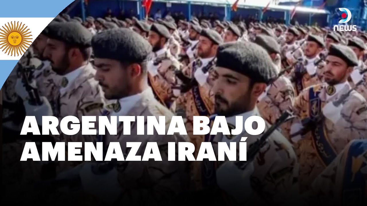 🇦🇷 La Casa Rosada declaró como Organización Terrorista a la Guardia revolucionaria de Irán | DNews
