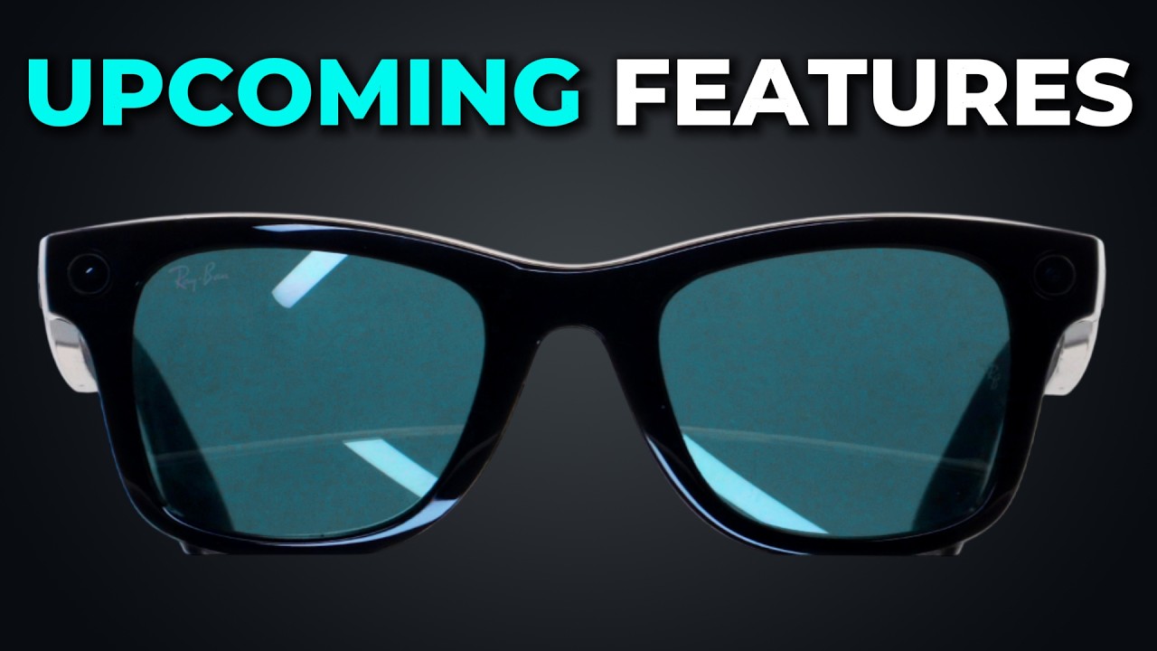 These Life-Changing Ray-Ban Meta Features Could Be Coming Soon!