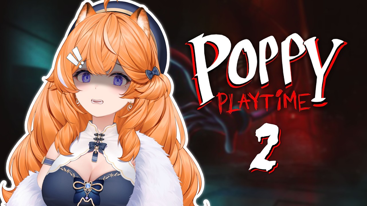 【 Poppy Playtime 馬拉松 #2 】Let's GO.ᐟ.ᐟ  【橙Yuzumi】