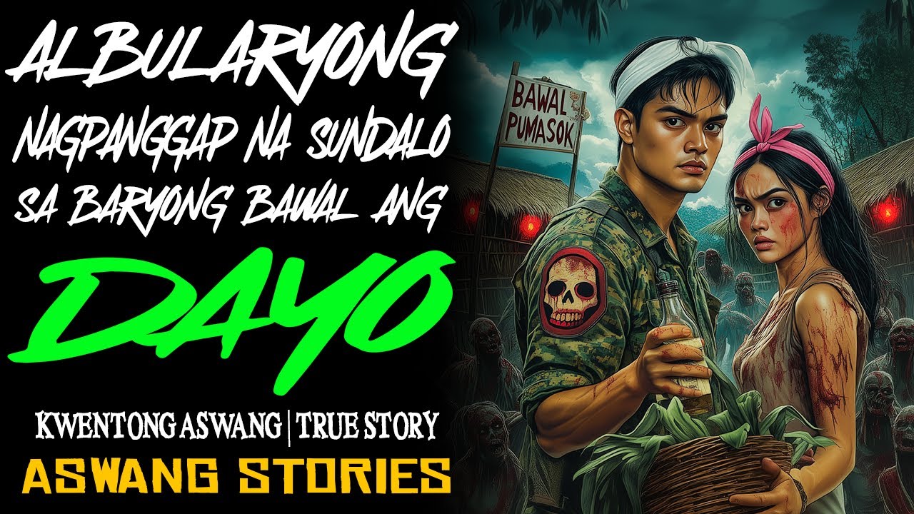 ALBULARYONG NAGPANGGAP NA SUNDALO SA BARYONG BAWAL ANG DAYO | Kwentong Aswang | True Story