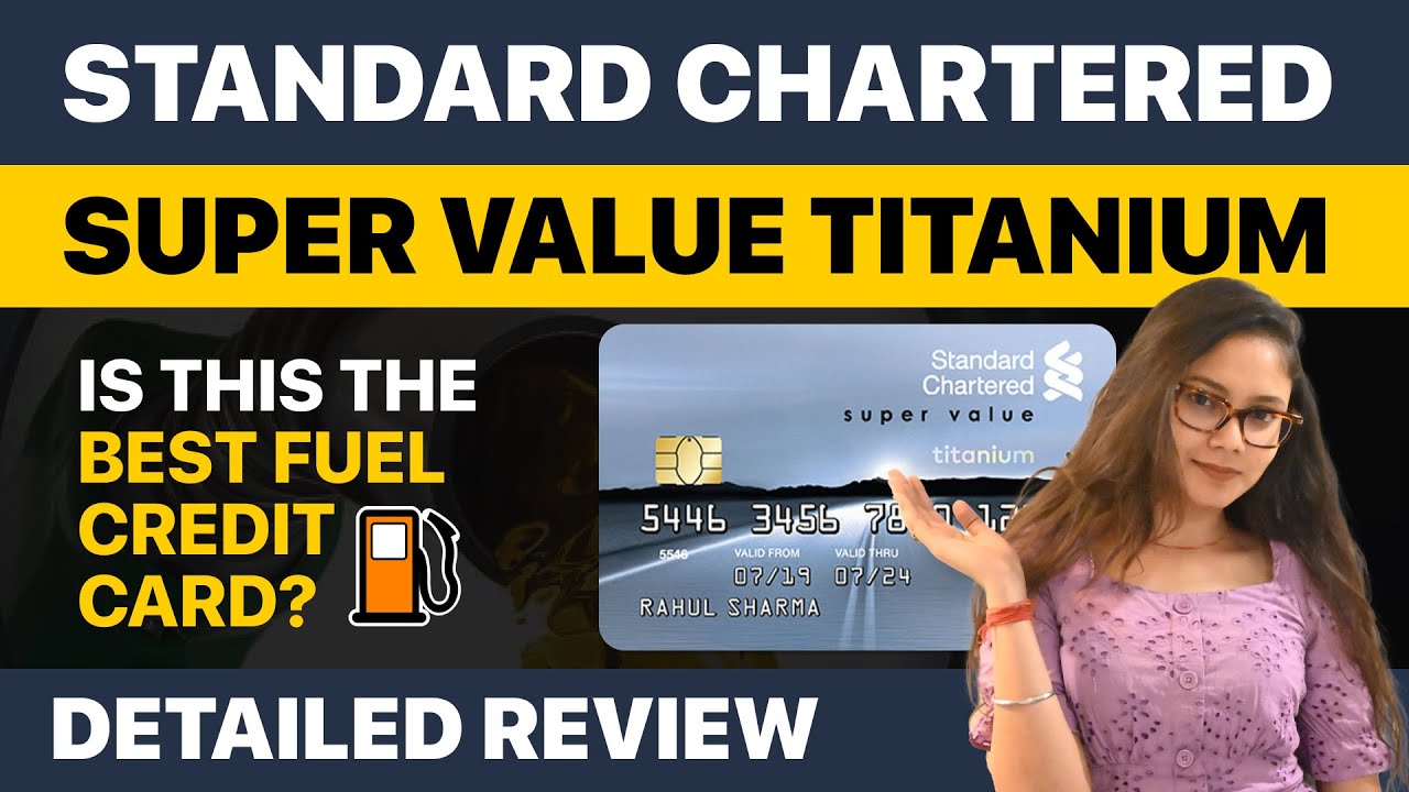 Standard Chartered Super Value Titanium Card Review