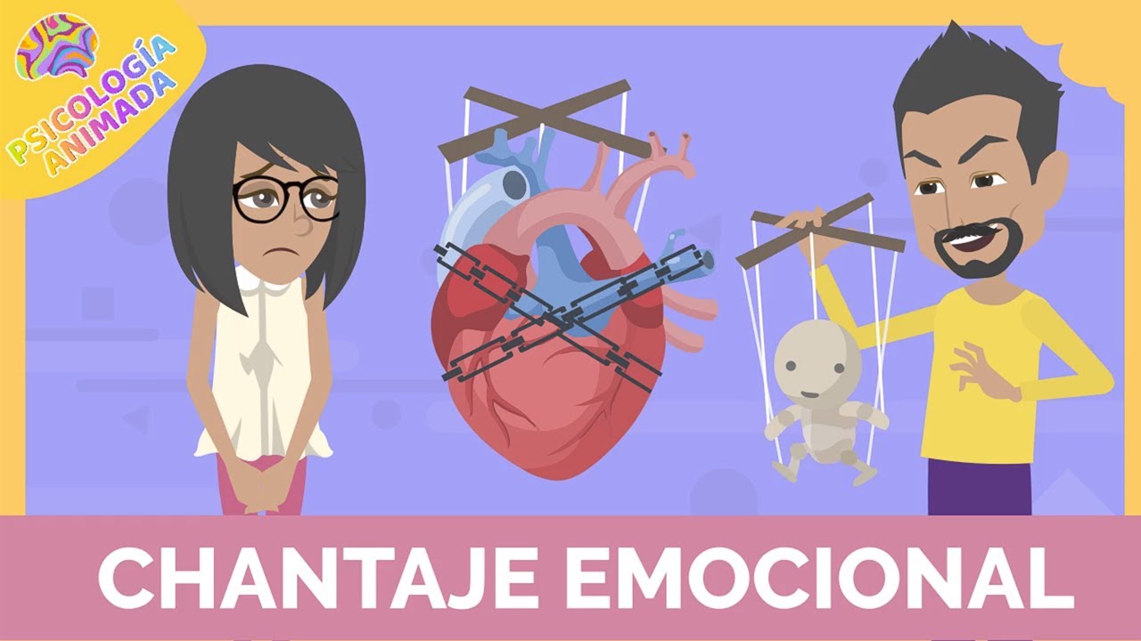 Chantaje Emocional: Identifica en qu&eacute; consiste