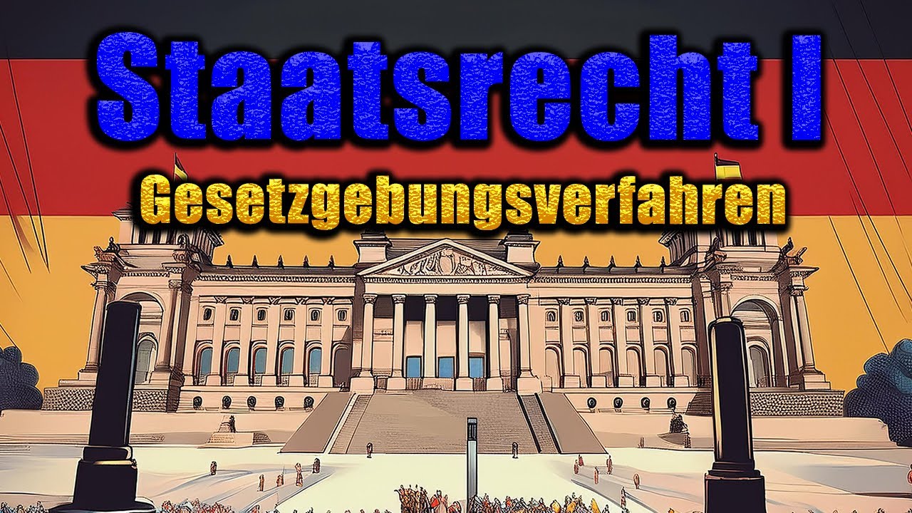 Gesetzgebungsverfahren (Übersicht) - Staatsrecht I 25