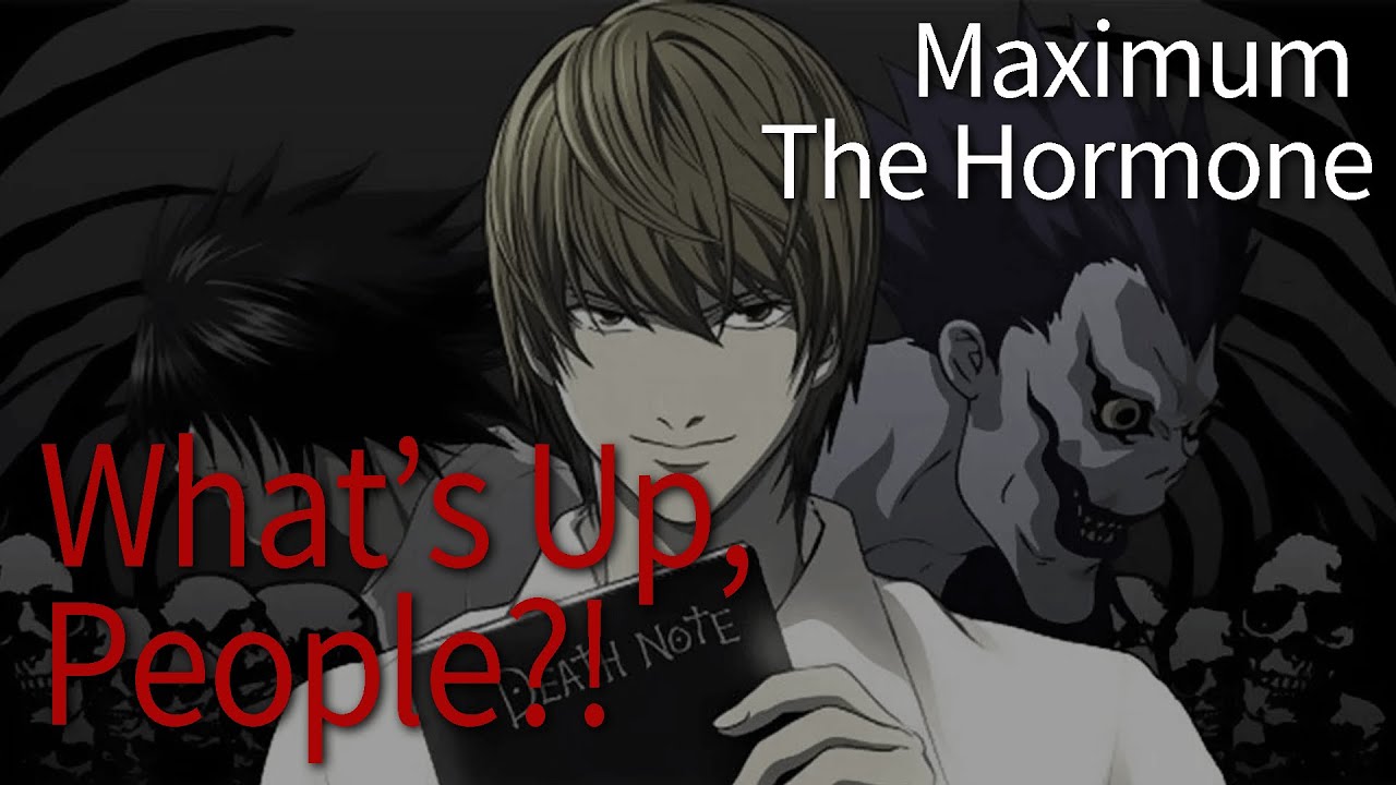 '데스노트 OP2' What's up, people?! - Maximum The Hormone (가사,자막)