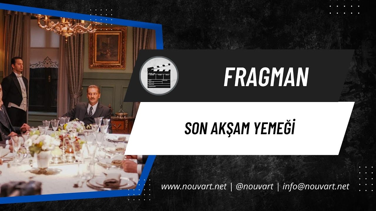 Son Akşam Yemeği | Fragman