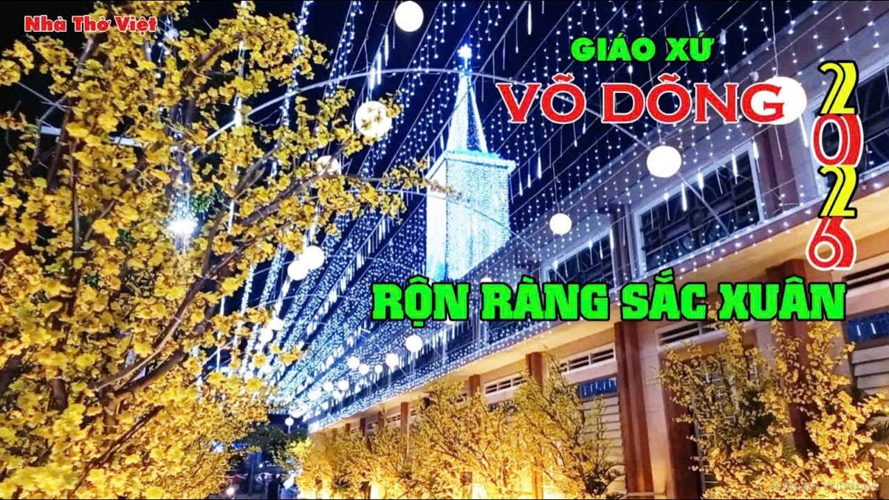 QUÁ ĐẸP LUÔN NÈ ! GIÁO XỨ VÕ DÕNG RỘN RÀNG, TRÀN NGẬP SẮC XUÂN VÔ CÙNG SINH ĐỘNG#703[ NHÀ THỜ VIỆT ]
