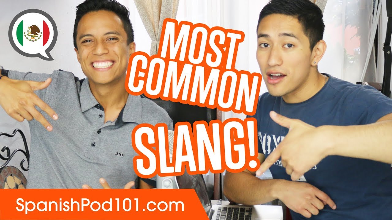Commonly Used SLANG Words - Basic Mexican Spanish Phrases