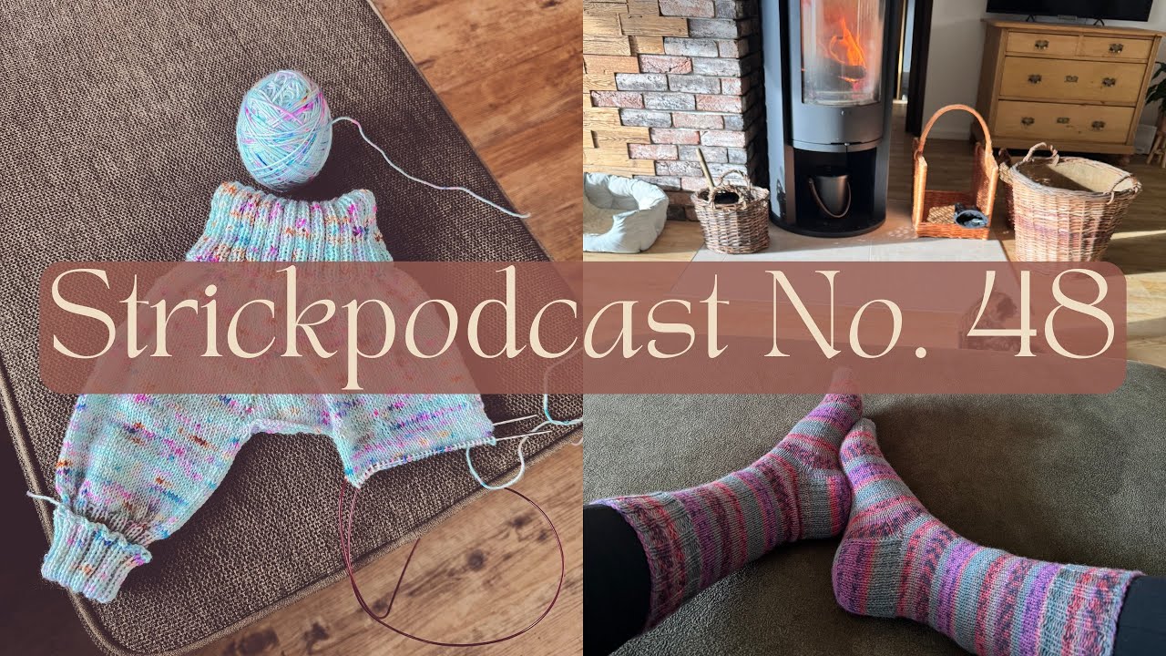 Strickpodcast No. 48 | Hosenmatz • Socktober • Aito Shawl & vieles mehr 