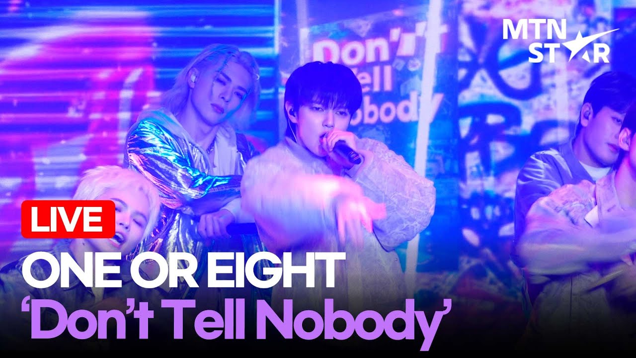 [LIVE] ONE OR EIGHT 'Don't Tell Nobody' Comeback Showcase Stage / MTN STAR