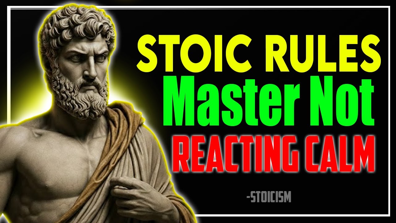 5 Stoic Rules for Emotional Control | Master the Power of Not Reacting