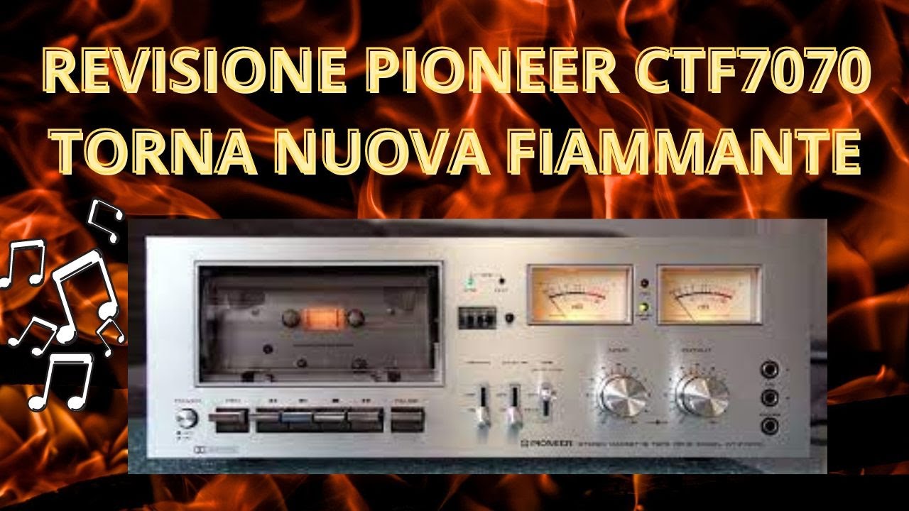 CTF7070 piastra vintage Pioneer!! revisione completa