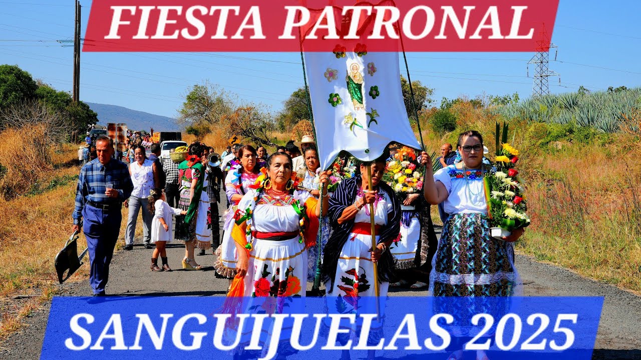 SANGUIJUELAS MICHOACAN 2025 -Fiesta Patronal