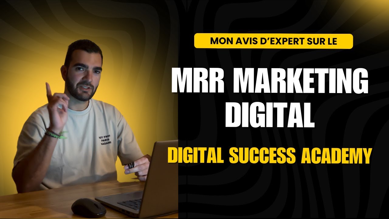 Avis d'Expert sur le MRR Marketing Digital et DSA - Digital Success Academy !