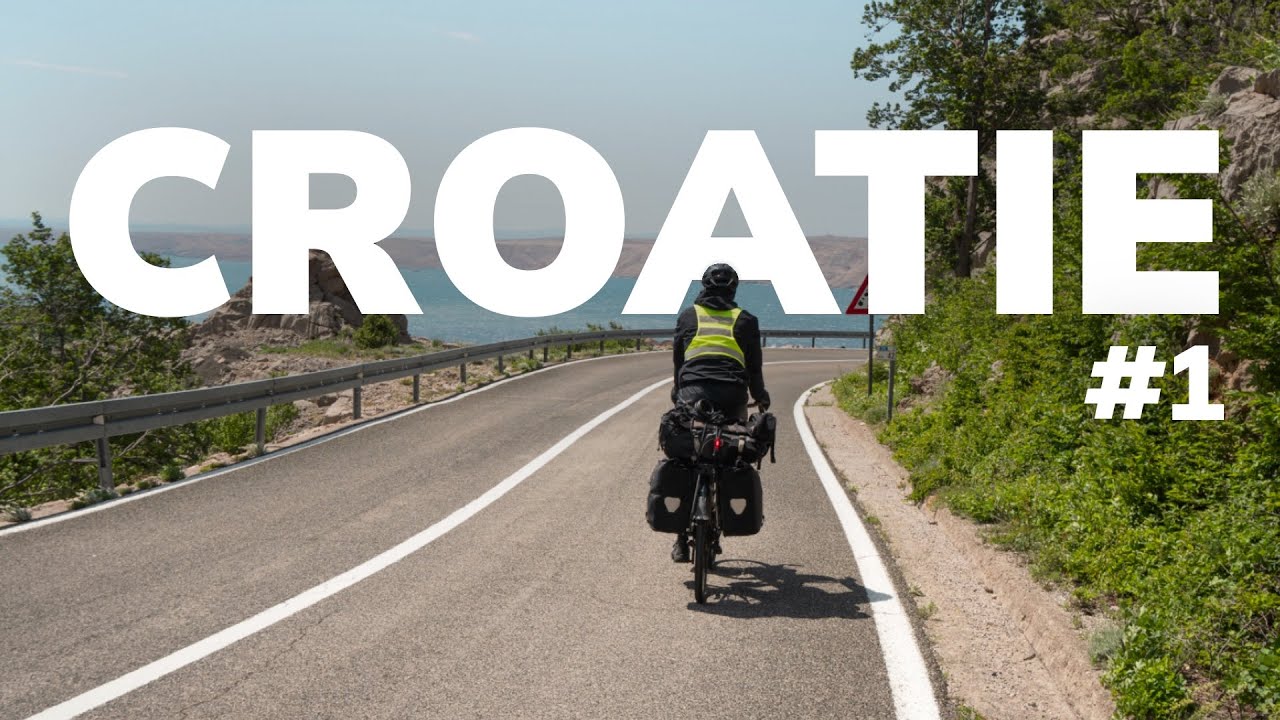 6 | Voyage à vélo : CROATIE des montages à la mer