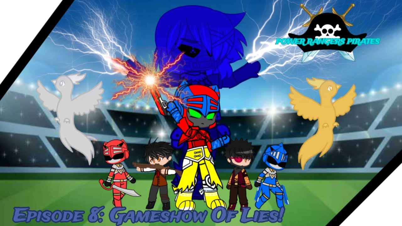 Episode 8: Gameshow Of Lies! | Power Rangers Pirates | (Season) | 1 Gacha Club