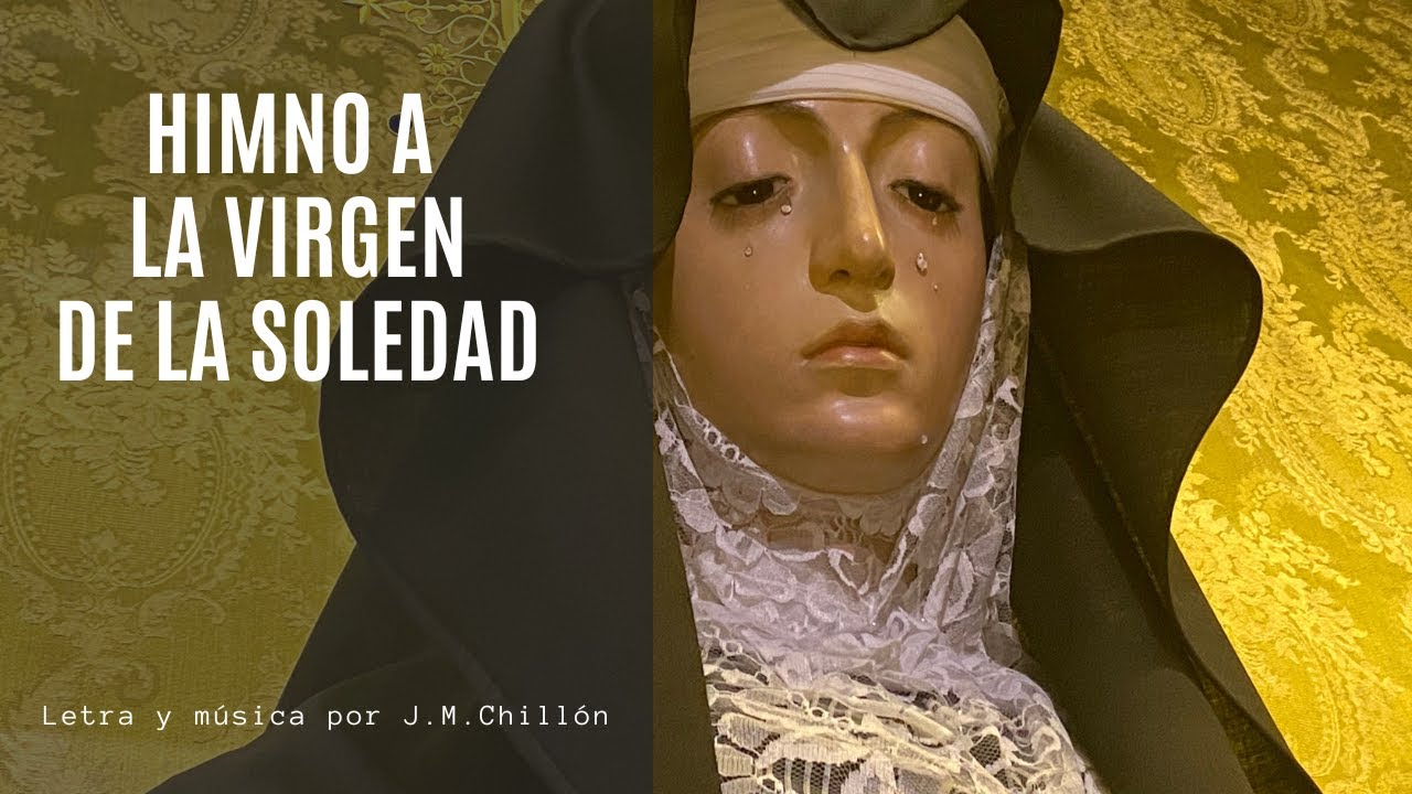 Himno a la Virgen de la Soledad