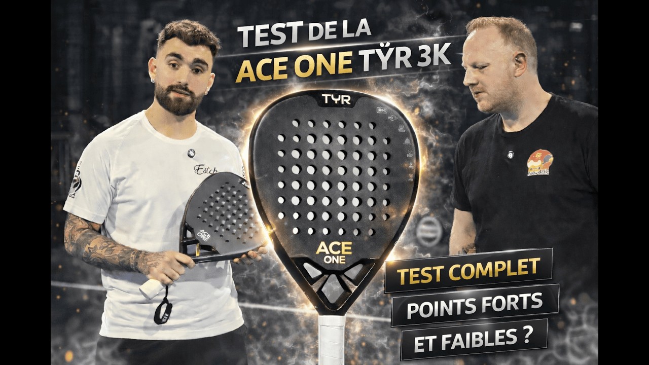 Test de la Ace One Tÿr ( avec Montu Padel Shop )