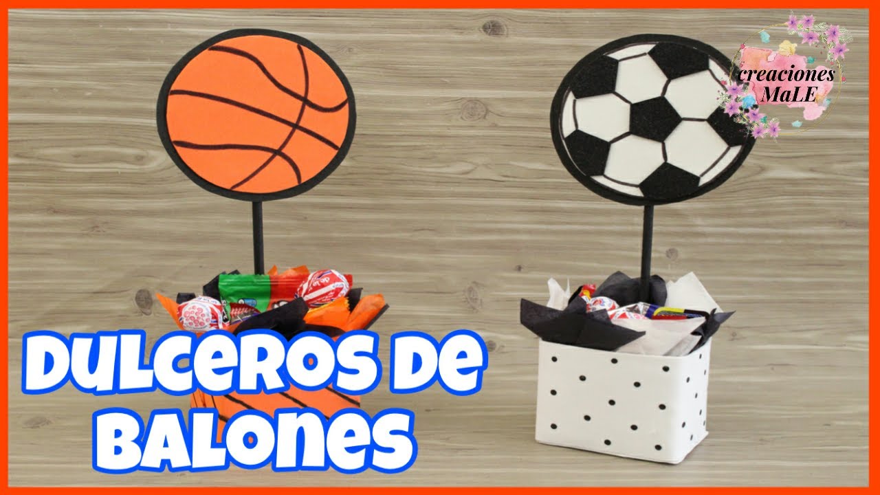 DULCEROS DE BALONES DE FUTBOL Y BASQUETBOL || RECICLADO