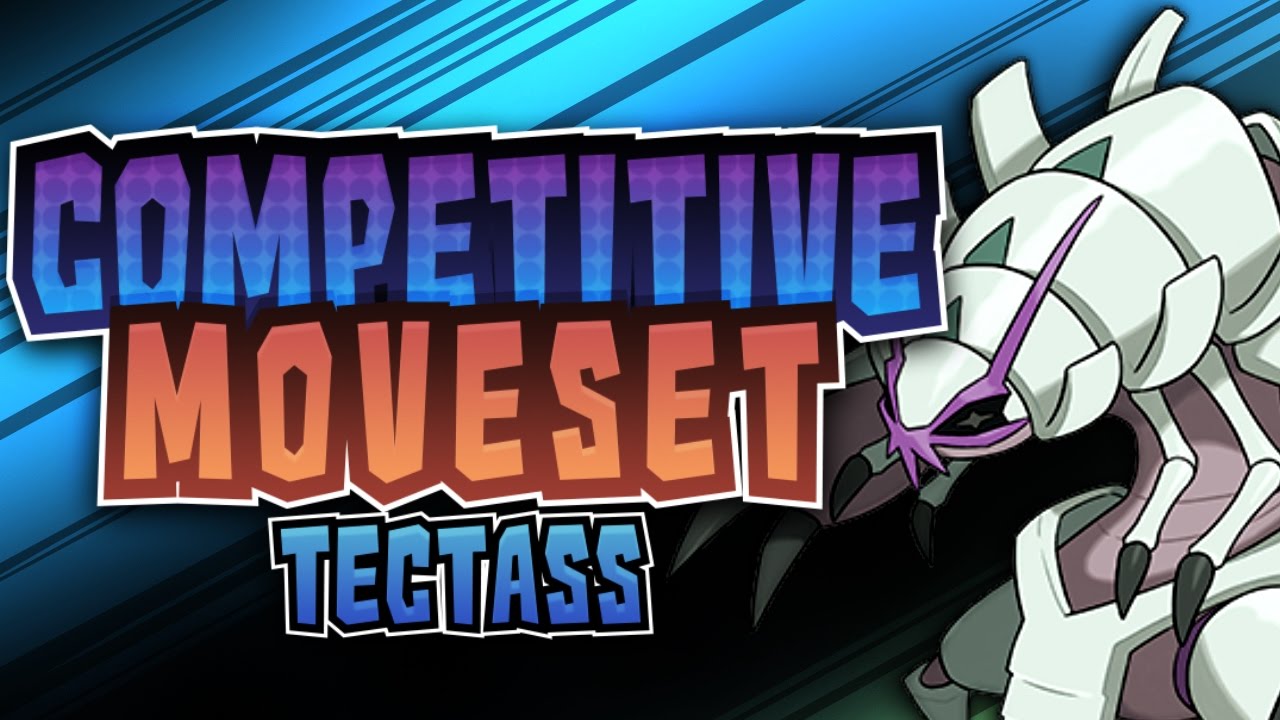 Pokémon Competitive Moveset: Tectass