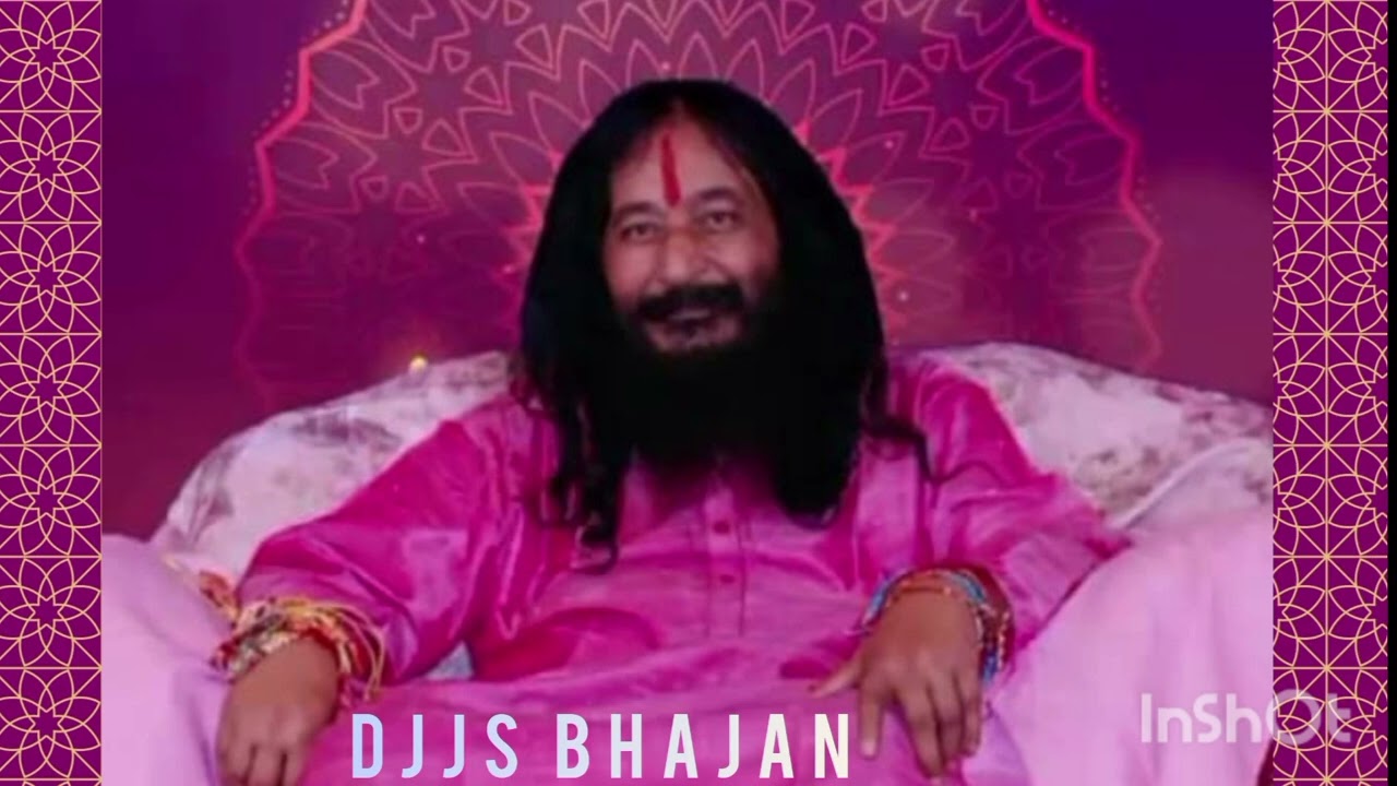 DJJS Bhajan Ashu baba ne hamko. 