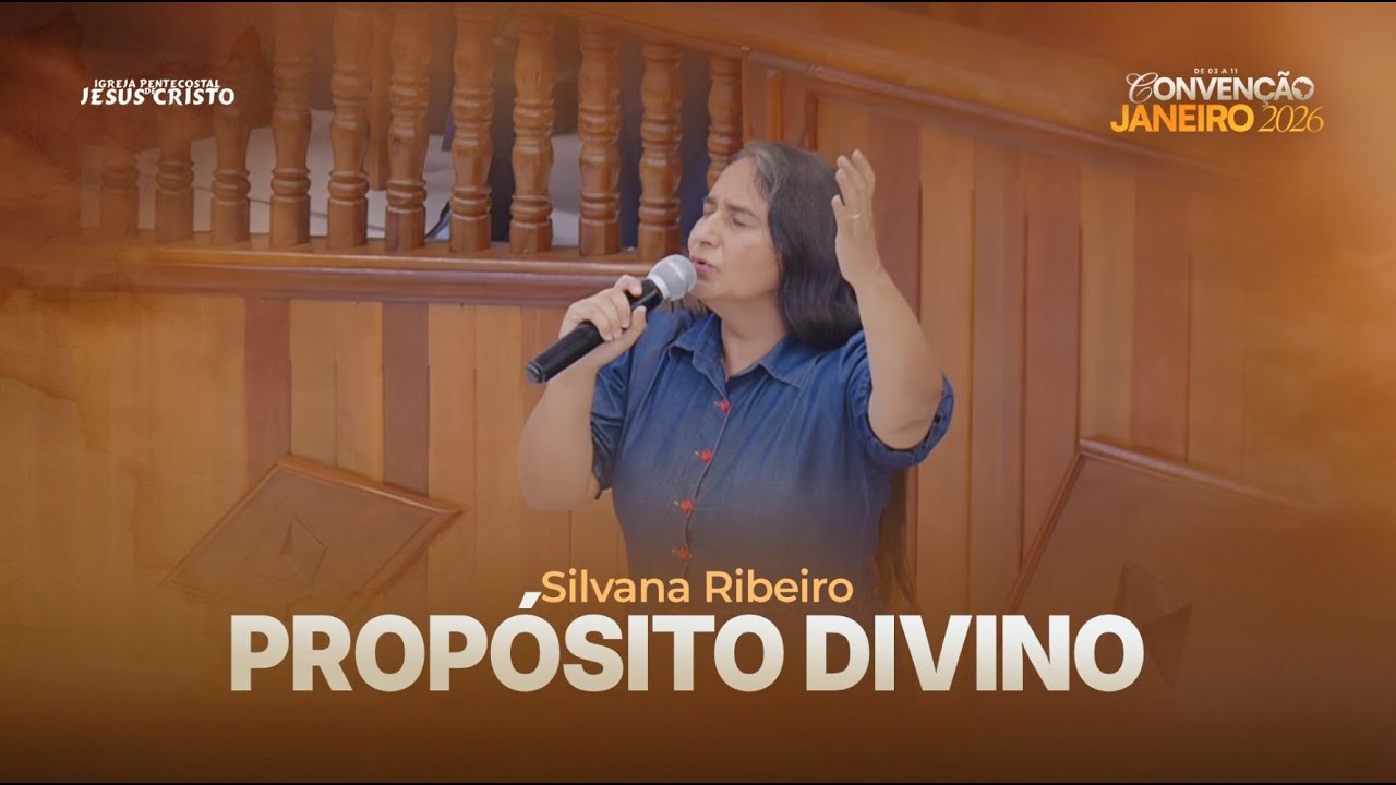 Propósito Divino | Silvana Ribeiro | CONVENÇÃO JANEIRO 2026