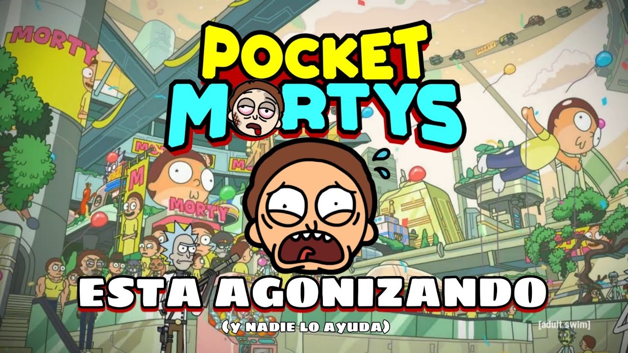 ¿Qué paso con POCKET MORTYS?