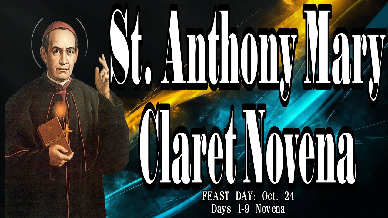 St. Anthony Mary Claret Novena | Complete Novena Days 1-9