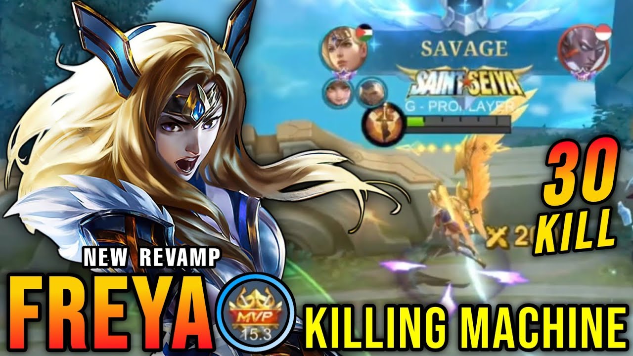 30 Kills + SAVAGE!! Freya Revamp, The Killing Machine!! - New Revamp Tryout ~ MLBB