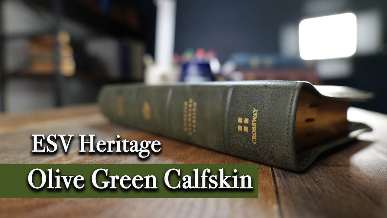 ESV Heirloom Bible Heritage Edition | Olive Green Calfskin