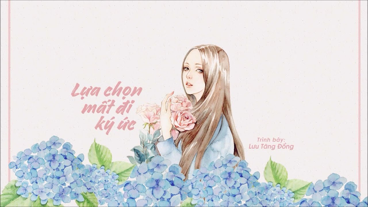 [Vietsub] Lựa chọn mất đi ký ức - Lưu Tăng Đồng