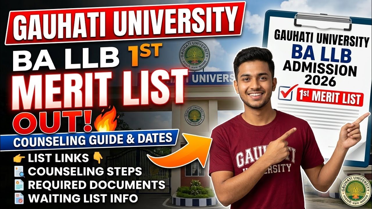 Gauhati University BA LLB 1st Merit List 2026 Out! | Counseling Process & Dates 🚨