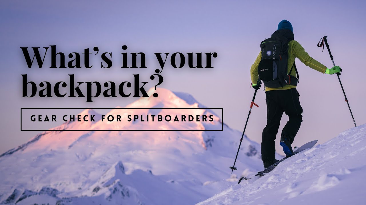 Whats in your Backpack? Gear Check for Splitboarders
