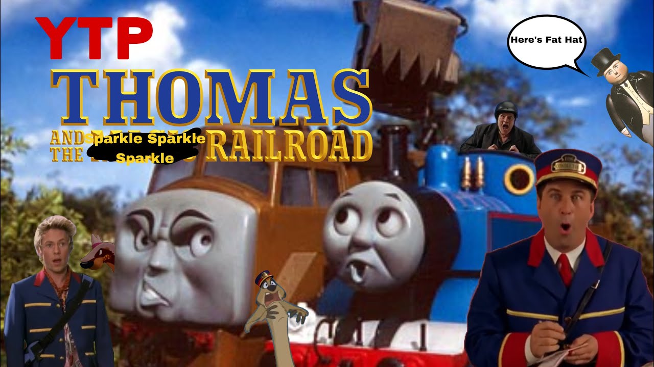 YTP: Thomas And The Sparkle Sparkle Sparkle Railroad