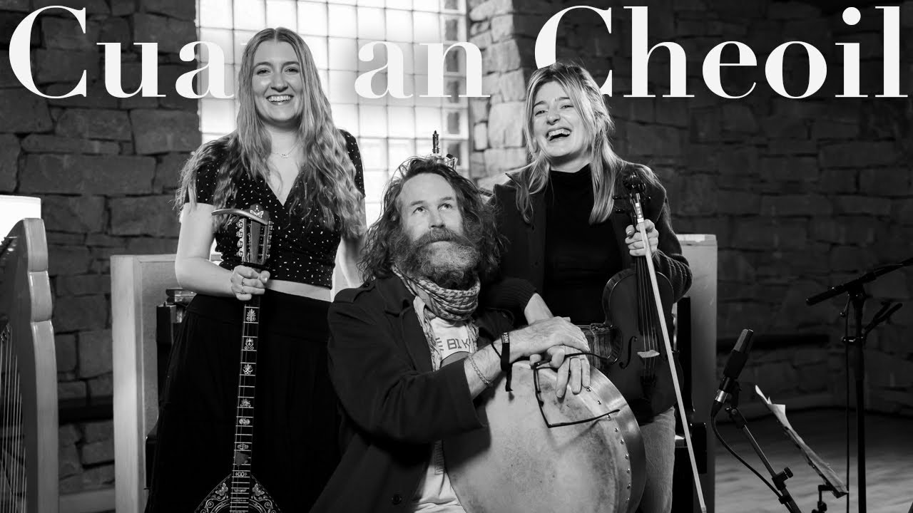 Cuan an Cheoil: Doireann Ní Ghlacáin & Libby McCrohan
