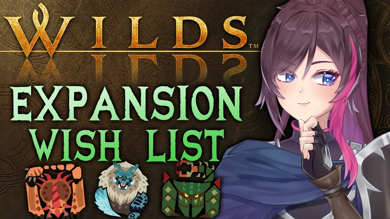 My Monster Hunter Wilds EXPANSION Wishlist!