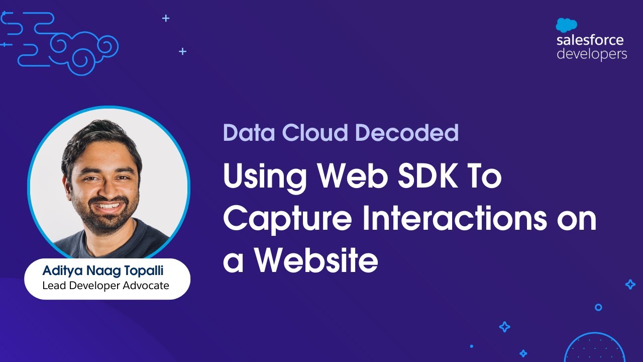 Using Web SDK to Capture Interactions on a Website | Data Cloud Decoded