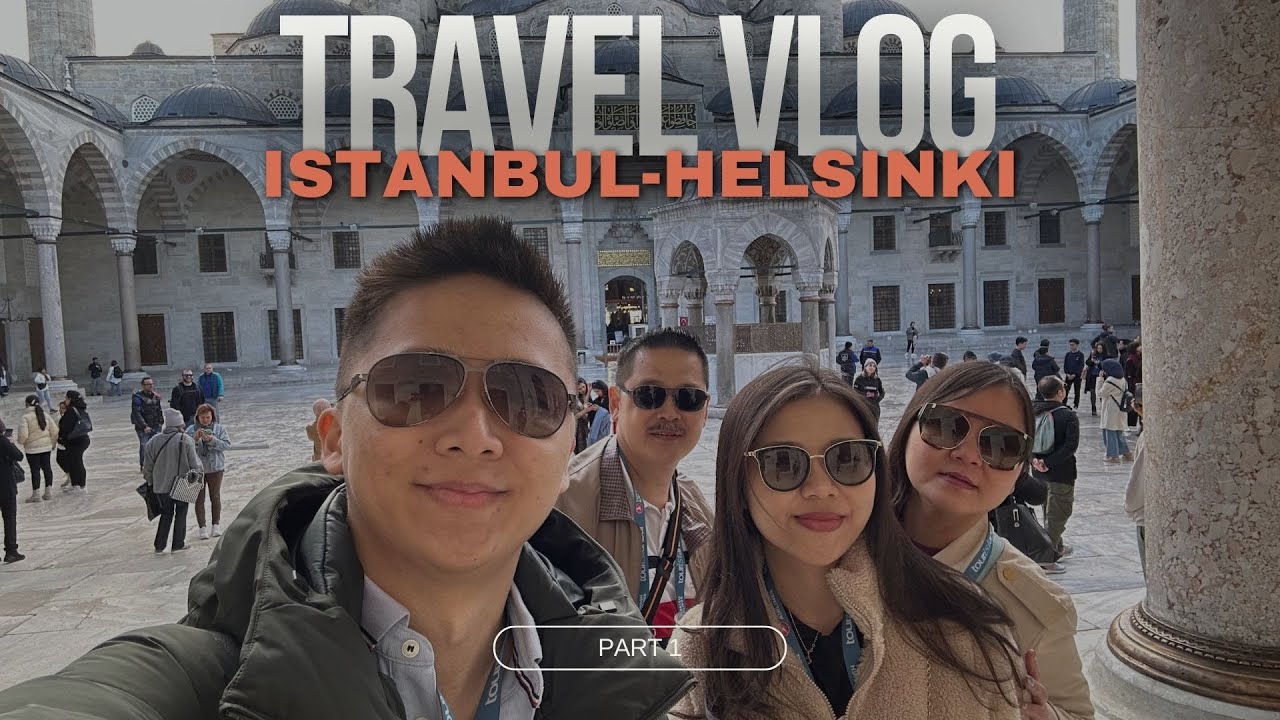FINLAND PART 1 : TRANSIT 9 JAM DI ISTANBUL TURKI - KEMBALI BERKUNJUNG KE BLUE MOSQUE & HAGIA SOFIA