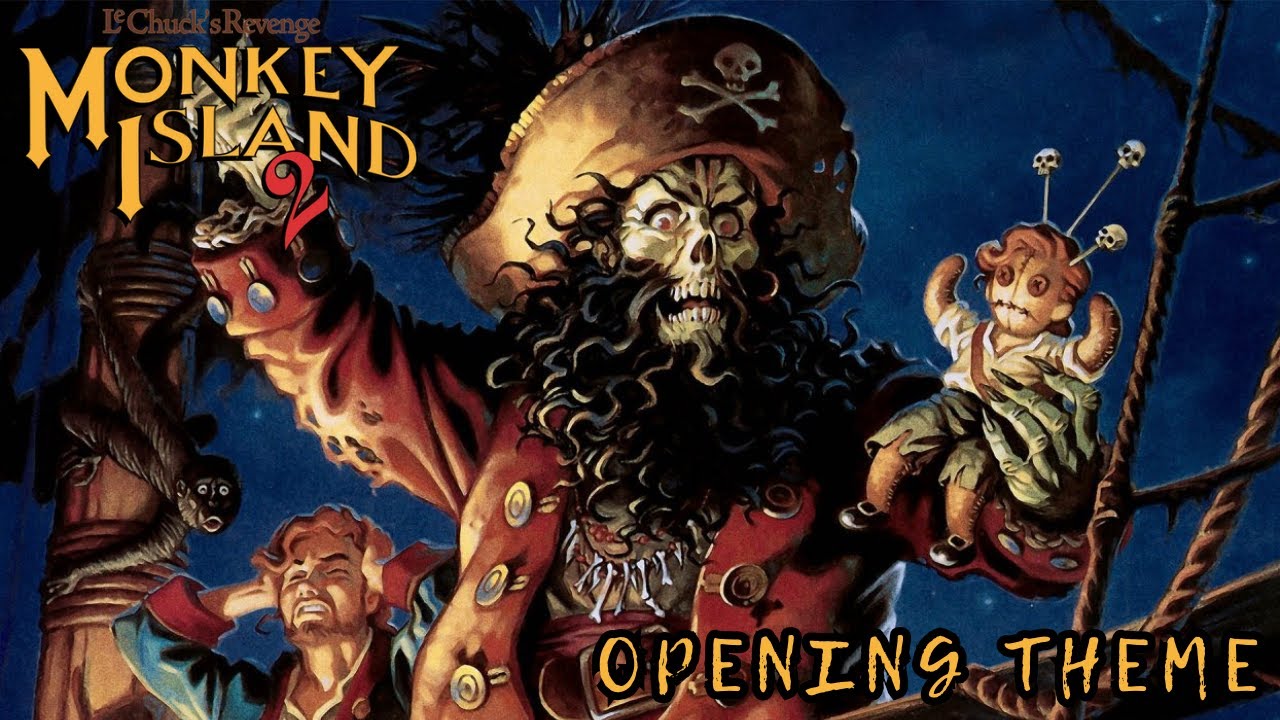 Monkey Island 2: LeChuck's Revenge Opening theme