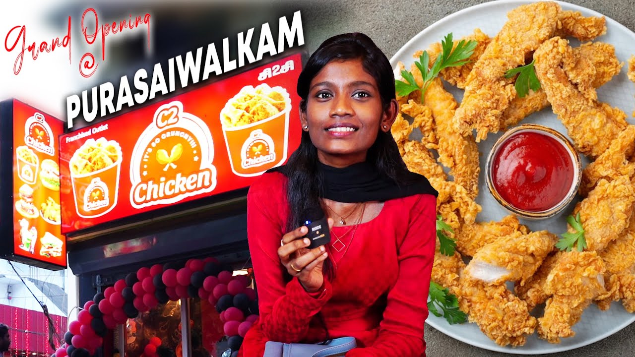C2 Chicken Franchise Opening in Purasaiwalkam, Chennai: Try Our Irresistible Menu #friedchicken