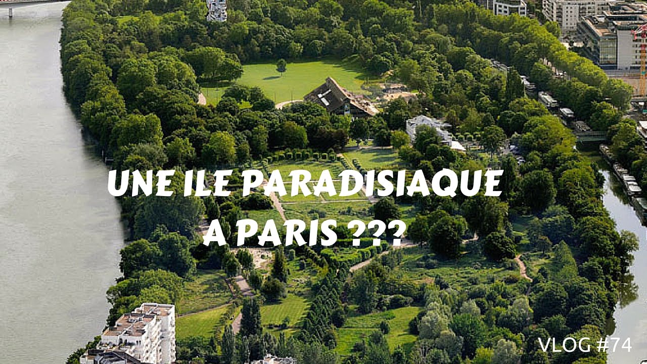 Une île paradisiaque à Paris?? - VLOG #74