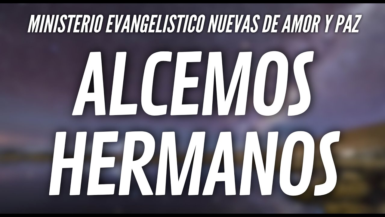 Alcemos hermanos | Coro Menap