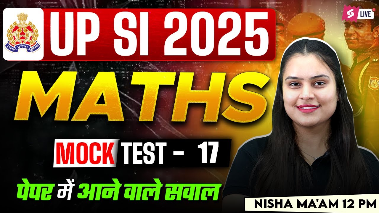 UP SI Mock Test 2025 | UPSI Maths Practice Set | UPSI 2025 Maths by Nisha Ma'am | Testbook #17