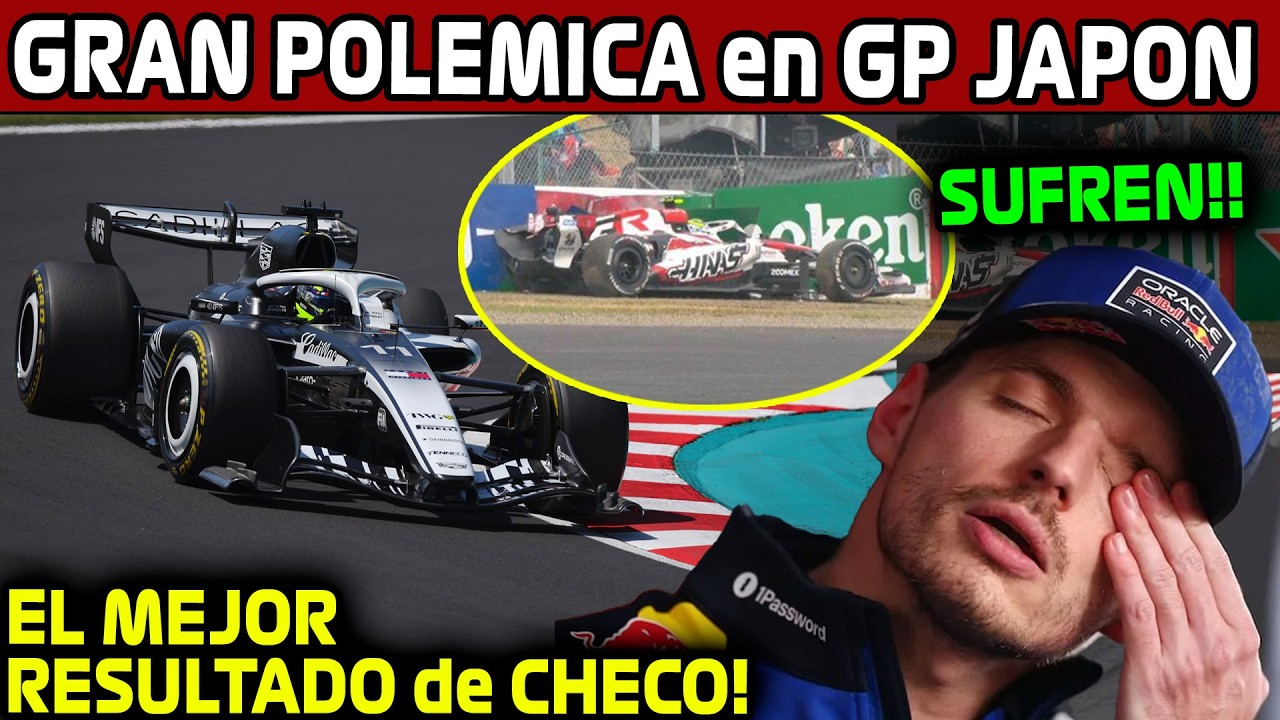 HEAVY CONTROVERSY at the JAPANESE GP!! CHECO ADVANCES with CADILLAC!! MAX SUFFERS!! BEARMAN CRASH...