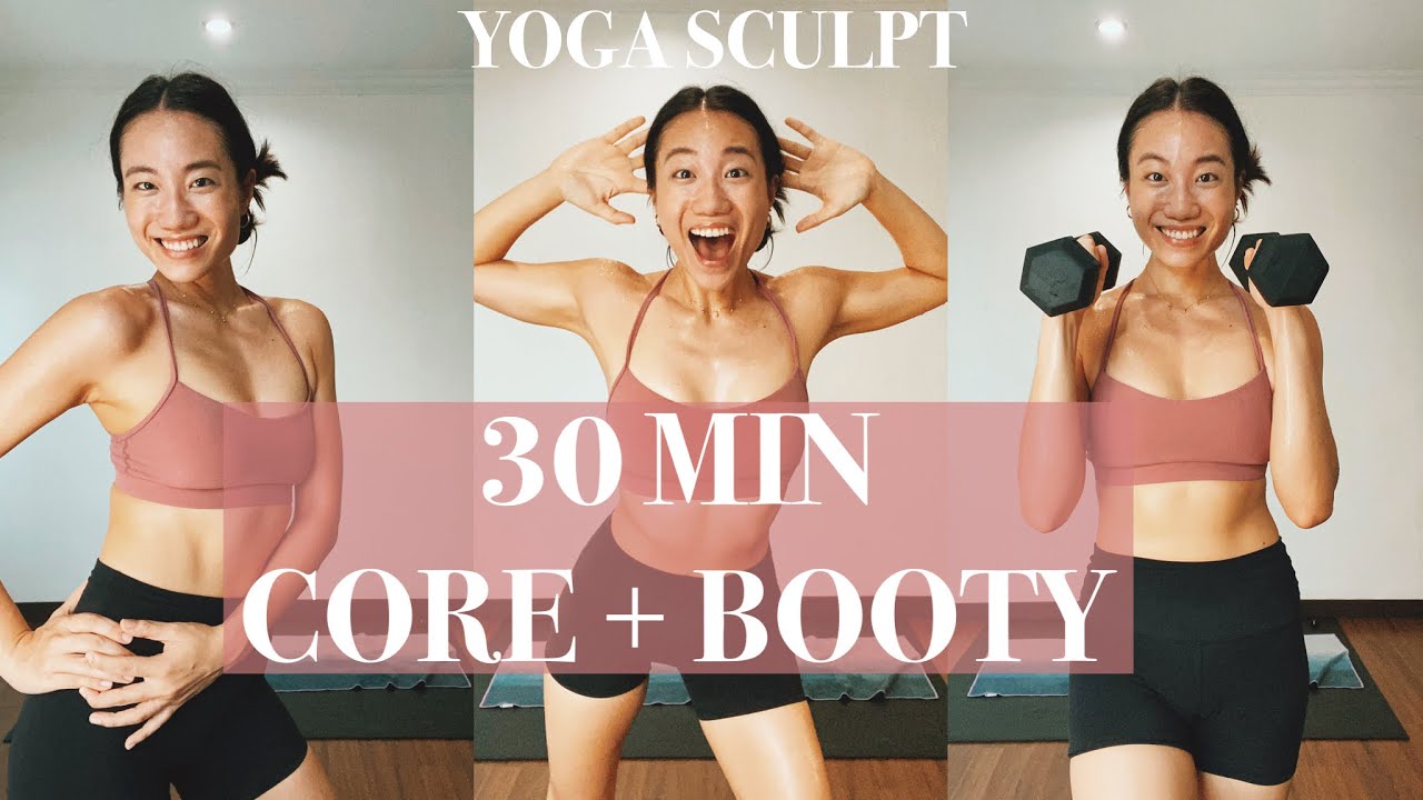 30 MIN YOGA SCULPT CORE + BOOTY focused*