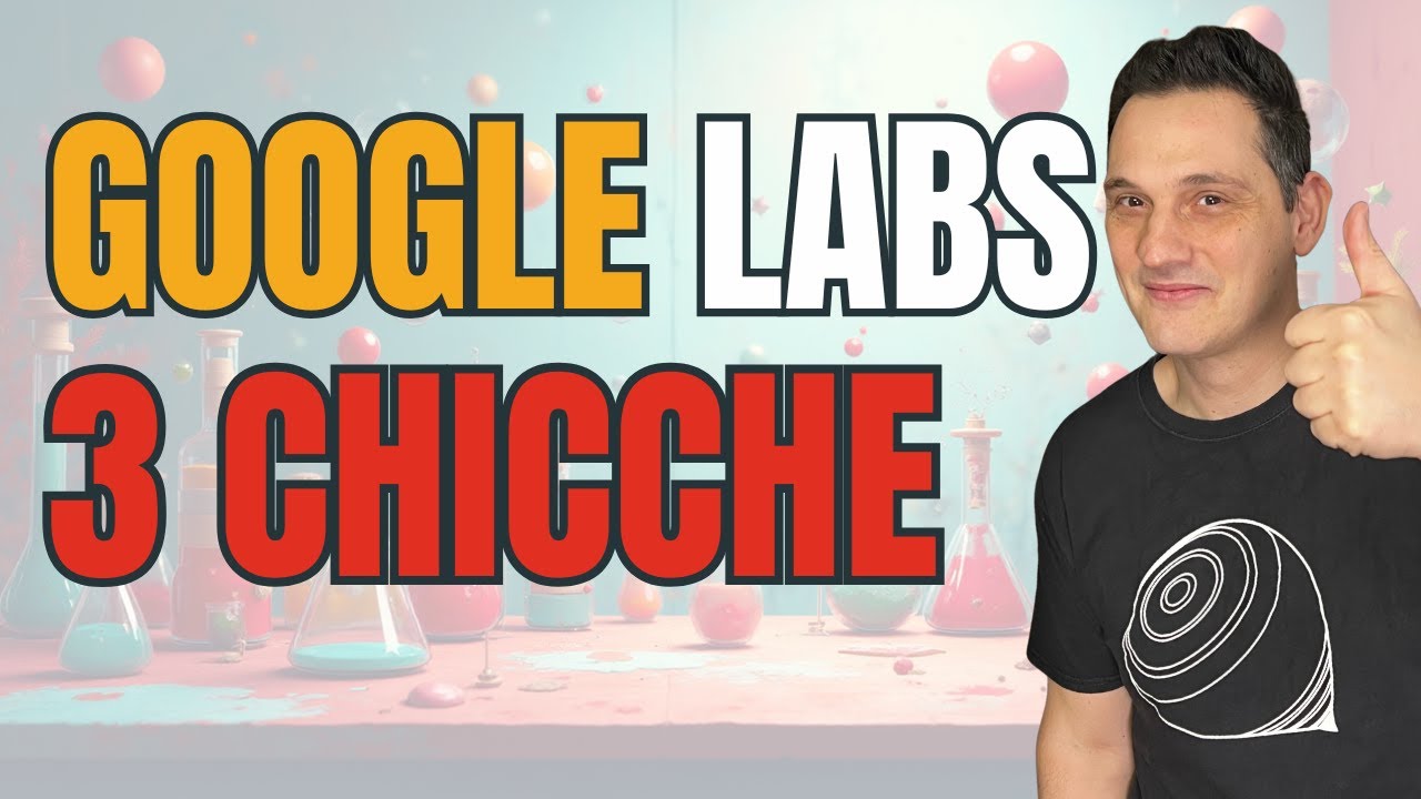 Google Labs: Strumenti AI da Provare Subito per Restare Aggiornati