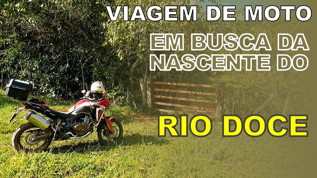 Em busca da nascente do rio Doce [VIAGEM DE MOTO]