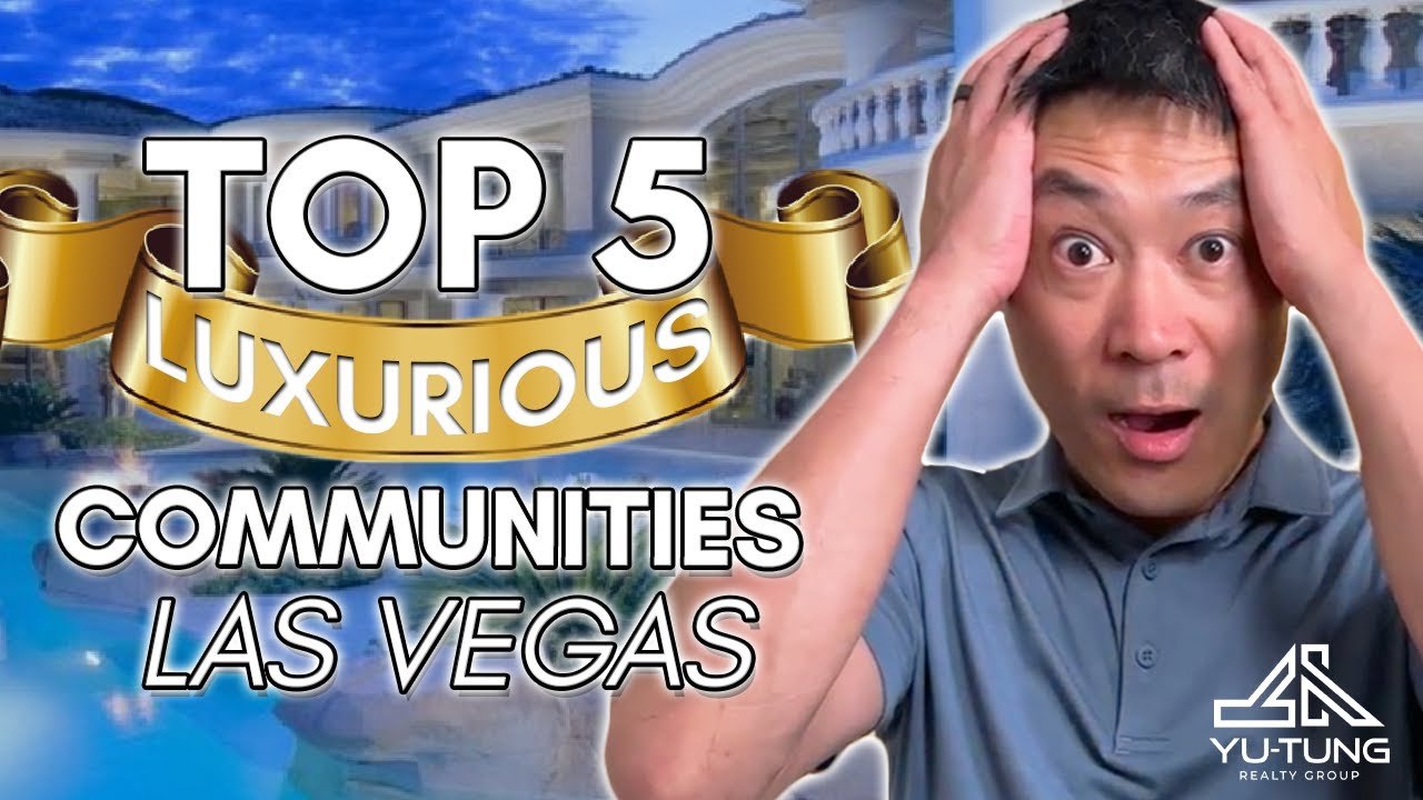 Las Vegas: TOP 5 Luxurious Communities [MUST WATCH]