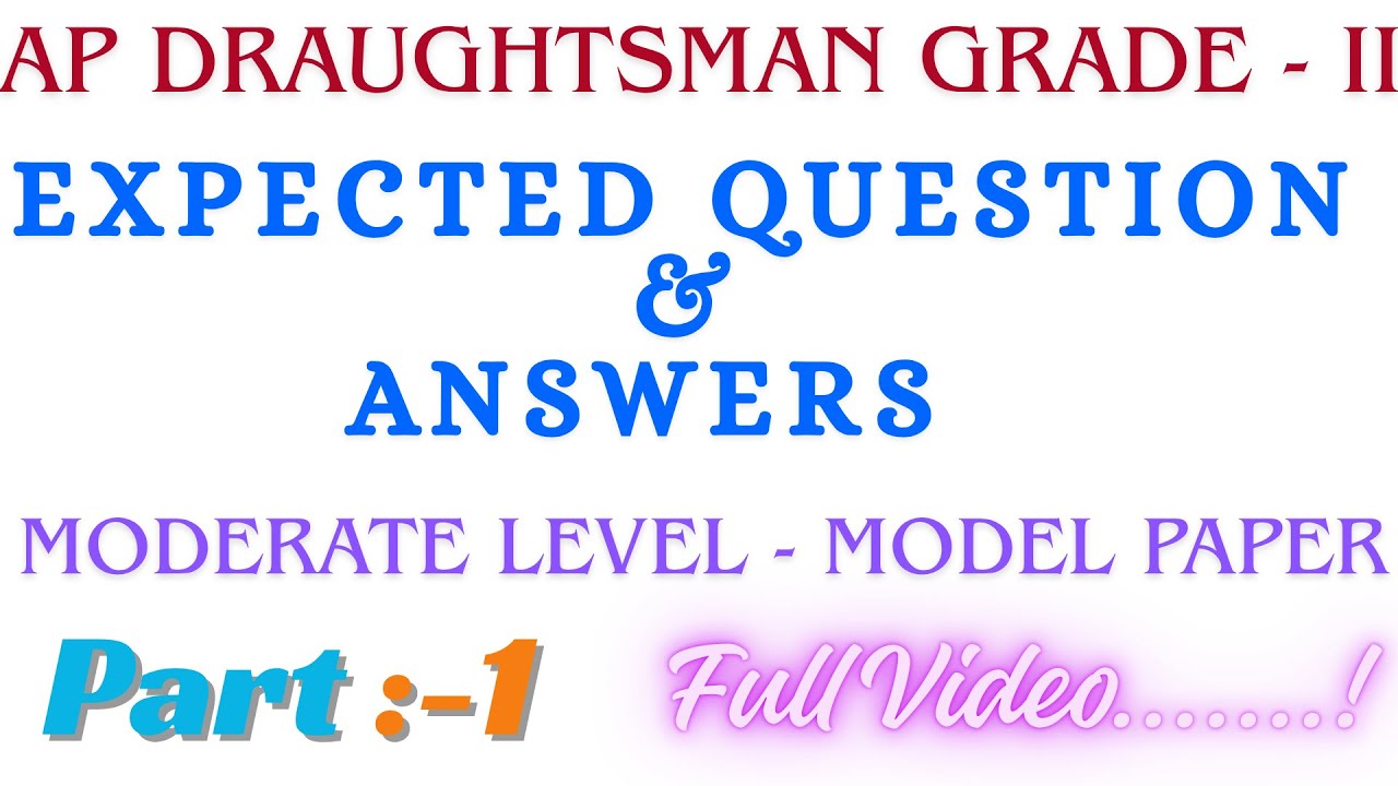 AP DRAUGHTSMAN EXPECTED QUESTION & ANSWERS MODEL PAPER - MODERATE LEVEL // AP DRAUGHTSMAN 2025