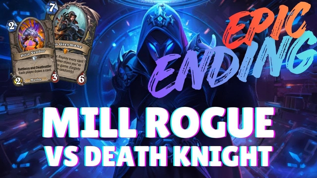 MILL ROGUE vs DEATH KNIGHT — EPIC Finish! (Insane Last-Card Ending)