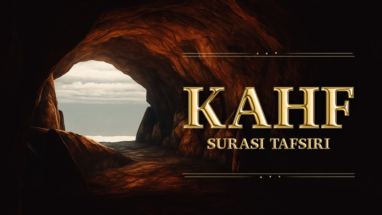 Каҳф сураси тафсири: 9-қисм Шайх Абдуллоҳ Зуфар Ҳафизаҳуллоҳ | Kahf surasi tafsiri: 9-qism